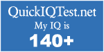 My IQ score is 140